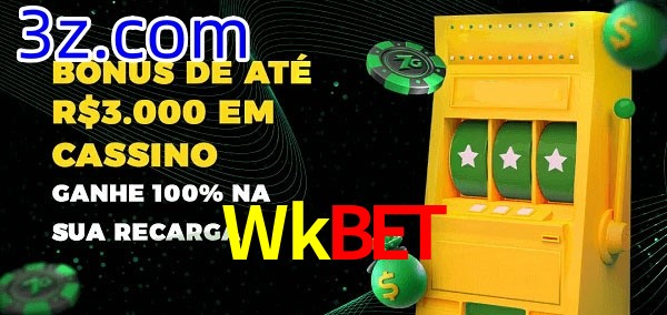 Wkbet melhor bônus de depósito